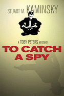 To Catch a Spy