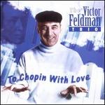 To Chopin with Love