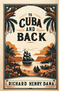 To Cuba And Back