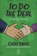 To Do the Deal, a Novel in Stories