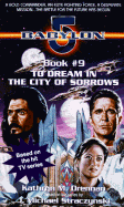 To Dream in the City of Sorrow: Babylon 5, Book #9 - Drennan, Kathrynn