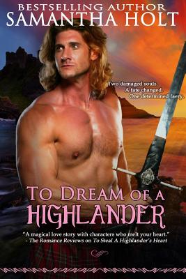 To Dream of a Highlander - Holt, Samantha