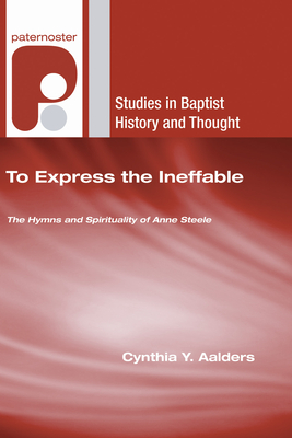 To Express the Ineffable - Aalders, Cynthia Y