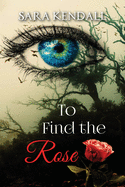 To Find The Rose