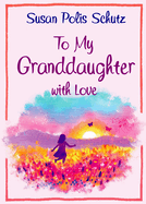 To Granddaughter with Love