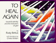 To Heal Again - Berkus, Rusty