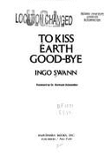 To Kiss Earth Goodbye