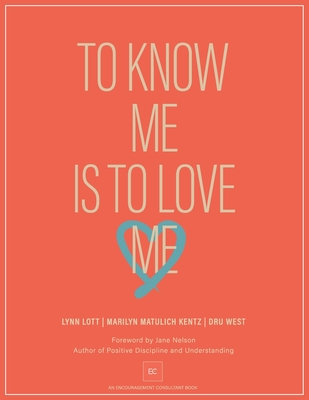 To Know Me Is to Love Me - West, Dru, and Lott, Lynn