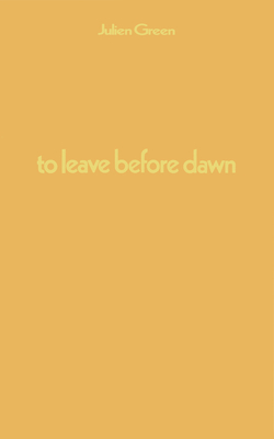 To Leave Before Dawn - Green, Julian