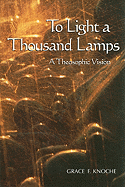To Light a Thousand Lamps: A Theosophic Vision
