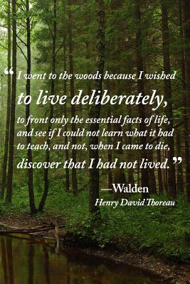 To Live Deliberately Journal: Quotation from Walden by Henry David Thoreau - Notebooks, Golding