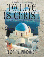 To Live Is Christ - Audio CDs: The Life and Ministry of Paul