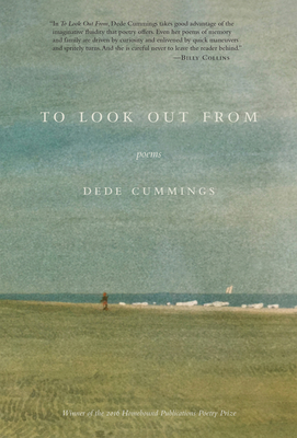 To Look Out from: Poems - Cummings, Dede