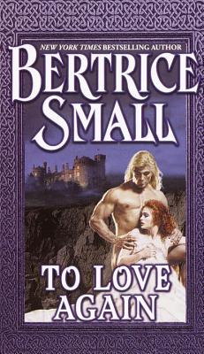 To Love Again - Small, Bertrice