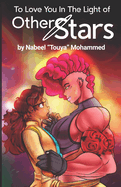 To Love You In The Light of Other Stars
