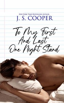 To My First And Last One Night Stand - Cooper, J S