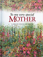 To My Very Special Mother