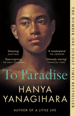 To Paradise: From the Author of A Little Life - Yanagihara, Hanya