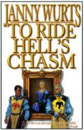 To Ride Hell's Chasm - Wurts, Janny