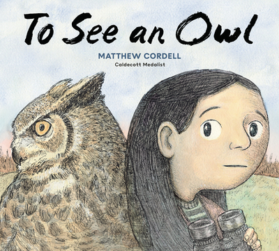 To See an Owl - Cordell, Matthew