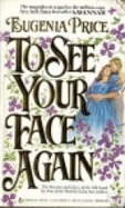 To See Your Face Again