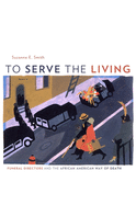 To Serve the Living
