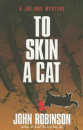 To Skin a Cat - Robinson, John, Professor