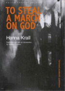 To Steal a March on God - Krall, Hanna