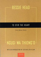To Stir the Heart: Four African Stories