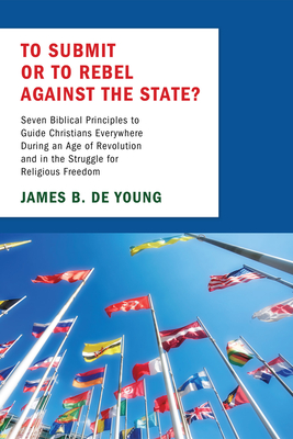 To Submit or to Rebel against the State? - de Young, James B