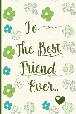 To the Best Friend Ever - Design, Ansart
