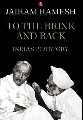 To the Brink and Back - Ramesh, Jairam