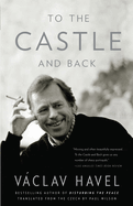 To the Castle and Back: A Memoir