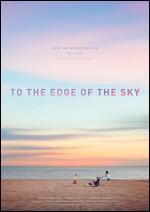 To the Edge of the Sky