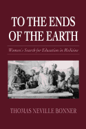 To the Ends of the Earth: Women's Search for Education in Medicine