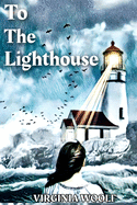 To the Lighthouse: Virginia Woolf