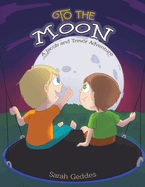 To the Moon: A Jacob and Trevor Adventure