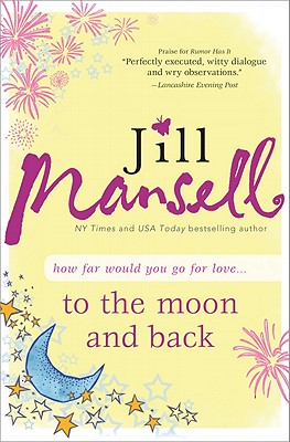 To the Moon and Back - Mansell, Jill