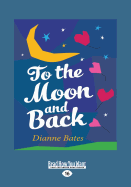 To the Moon and Back