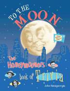 To the Moon!: The Honeymooners Book of Trivia
