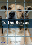 To the Rescue: Animal Rights
