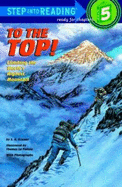 To the Top!: Climbing the World's Highest Mountain - Kramer, Sydelle A