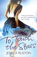 To Touch the Stars: A delicious blockbuster of scandals and secrets