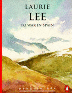 To War in Spain - Lee, Laurie