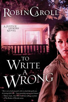 To Write A Wrong - Caroll, Robin