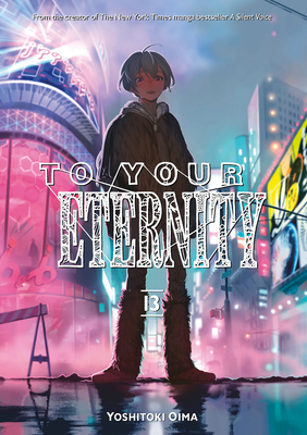 To Your Eternity 13 - Oima, Yoshitoki