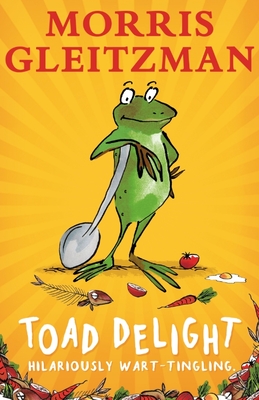 Toad Delight - Gleitzman, Morris