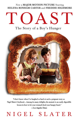 Toast: The Story of a Boy's Hunger - Slater, Nigel