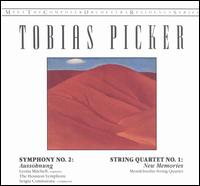 Tobias Picker: Symphony No. 2 "Aussohnung"; String Quartet No. 1 "New Memories" - Ida Levin (violin); Katherine Murdock (viola); Marcy Rosen (cello); Nicholas Mann (violin); Mendelssohn String Quartet