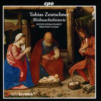 Tobias Zeutschner: Weihnachtshistorie - Beat Duddeck (alto); Carsten Krger (bass); Christian Volkmann (tenor); David Erler (alto); Franz Spenn (bass);...